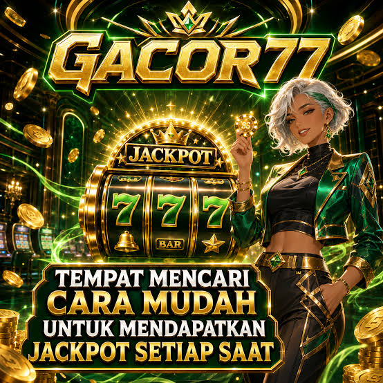 gacor77 aplikasi resmi